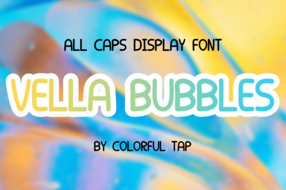 Why Vella Bubbles Is Your New Favorite Playful Font